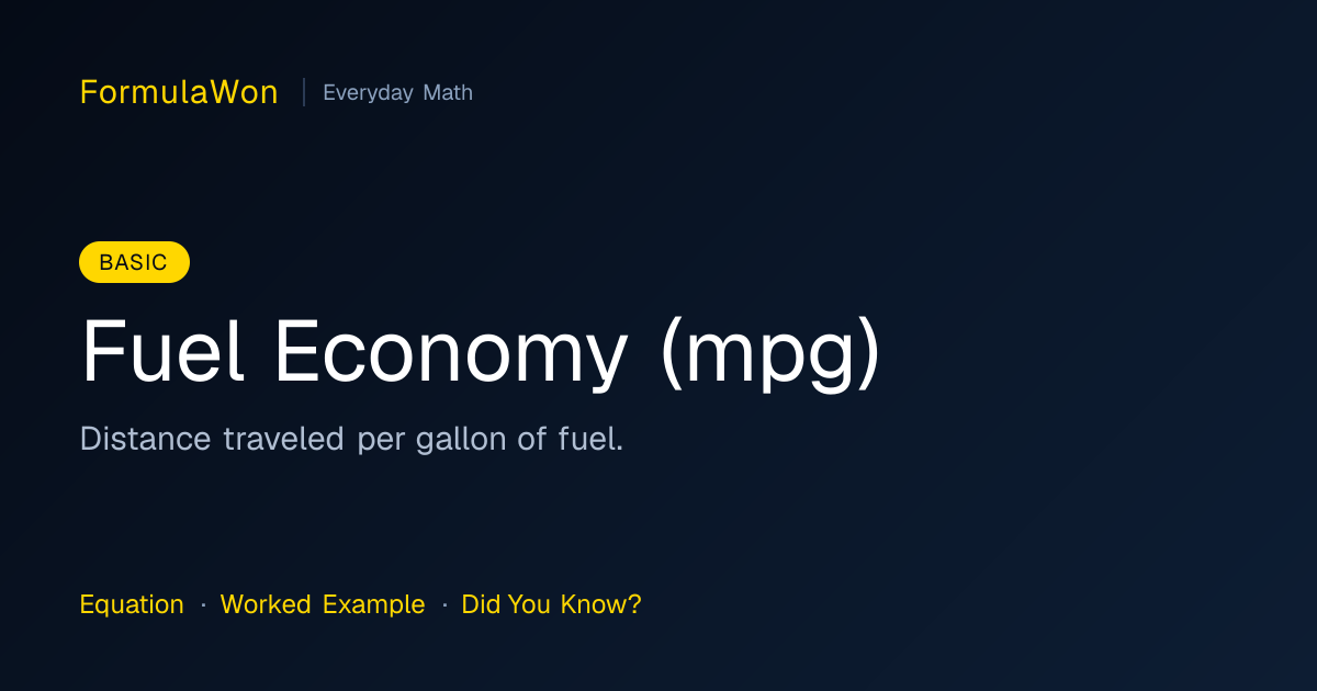 Fuel Economy (mpg) — Formula, Explanation & Example | FormulaWon